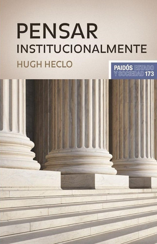 Pensar Institucionalmente - Heclo Hugh