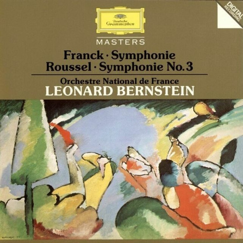 Cd Leonard Bernstein - Franck Symphonie Roussel Symphonie 3