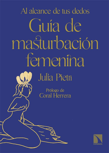 Guia De Masturbacion Femenina, De Julia Pietri. Editorial La Catarata, Tapa Blanda En Español, 2022