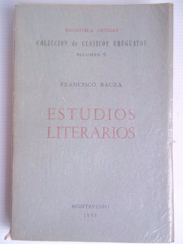 Estudios Literarios Francisco Bauzá Impecable Unico Dueño