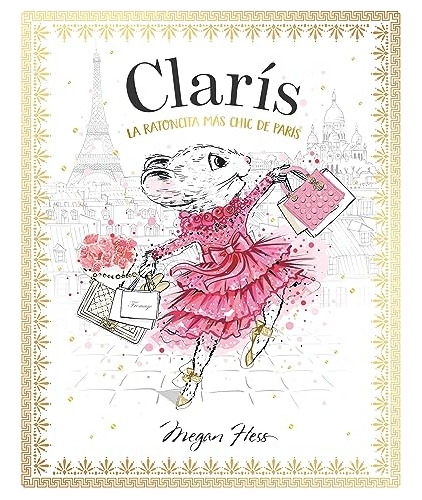 Claris 1 La Ratoncita Mas Chic De Paris - Hess Megan
