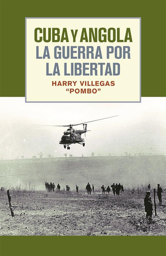 Libro: Cuba Y Angola La Guerra Por La Libertad (spanish Edit