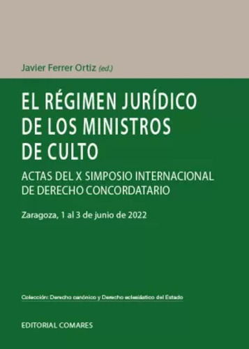 El Régimen Jurídico De Ministros De Culto -  -(t.dura) - *