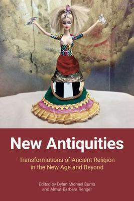 Libro New Antiquities : Transformations Of Ancient Religi...