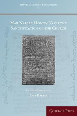Libro Mar Narsai: Homily 33 On The Sanctification Of The ...