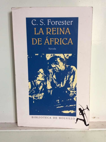 La Reina Africana - C. S Forester - Novela - Aventura