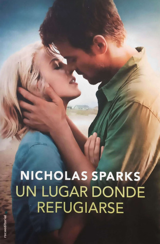 Un Lugar Donde Refugiarse - Nicholas Sparks