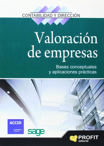 Valoración De Empresas - Bases Conceptuales Y Aplicaciones