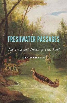 Libro Freshwater Passages : The Trade And Travels Of Pete...