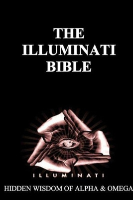 Libro Illuminati Bible: Hidden Wisdom Of Alpha & Omega - ...