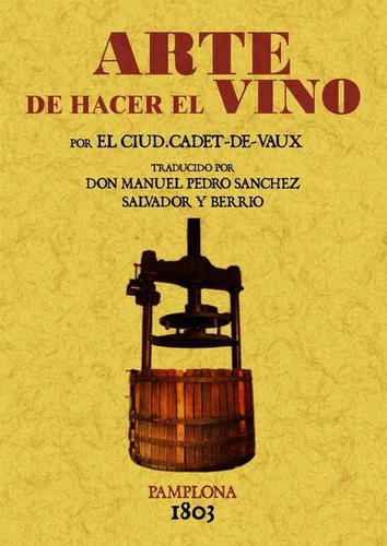 Libro Arte De Hacer El Vino - Cadet De Vaux
