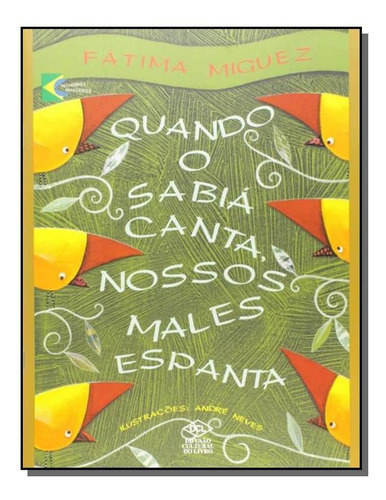 Quando O Sabia Canta Nossos Males Espanta, De Miguez. Editora Dcl, Capa Mole Em Português, 2021