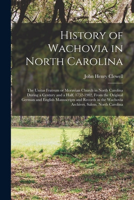 Libro History Of Wachovia In North Carolina: The Unitas F...