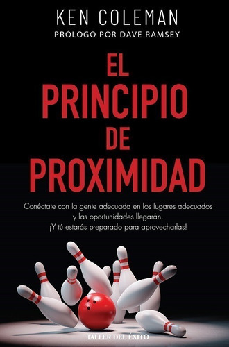 El Principio De La Proximidad - Ken Coleman - Original