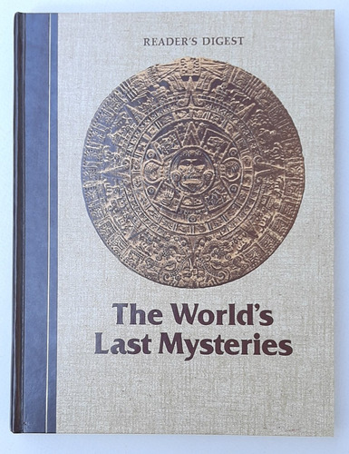 The World's Last Mysteries