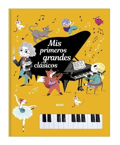 Mis Primeros Grandes Clasicos: Libro Piano, De Es, Vários. Editorial Auzou En Español