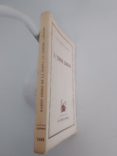 El Torero Caracho-ramón Gómez De La Serna (Usado)