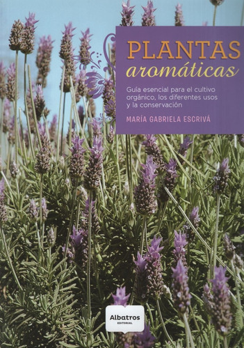 Plantas Aromaticas - Guia Esencial Para El Cultivo