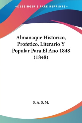 Libro Almanaque Historico, Profetico, Literario Y Popular...