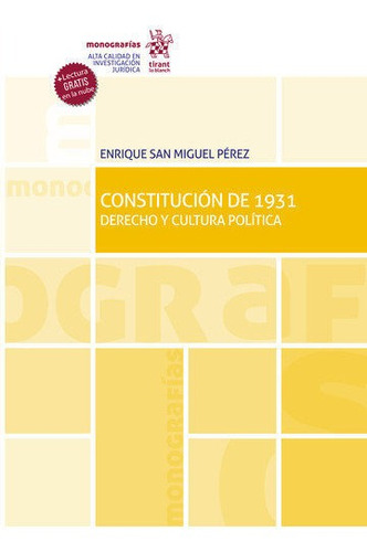 Constitucion De 1931. Derecho Y Cultura Politica, De San Miguel Perez, Enrique. Editorial Tirant Lo Blanch Derecho, Tapa Blanda En Español