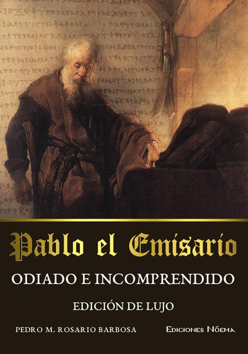 Libro: Pablo Emisario. Odiado E Incomprendido - Edición D