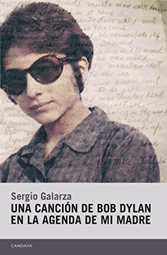 Una Cancion De Bob Dylan En La Agenda De Mi Madre -narrativa