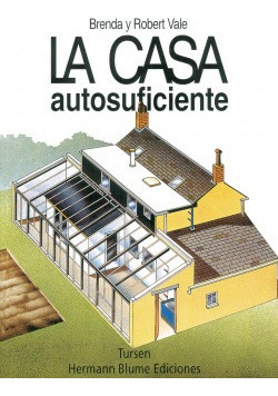 La Casa Autosuficiente Vale, Robert H.blume