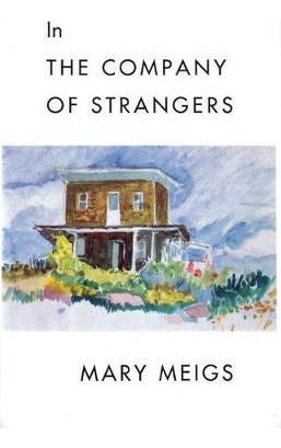Libro In The Company Of Strangers - Mary Meigs