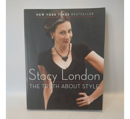 The Truth About Style Stacy London Plume