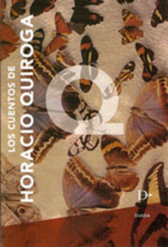 Cuentos De Horacio Quiroga, Los - Quiroga, Horacio