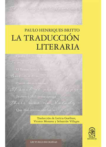 La Traducción Literaria: No, de Henriques Britto, Paulo., vol. 1. Editorial EdicionesUC, tapa pasta blanda, edición 1 en español, 2023