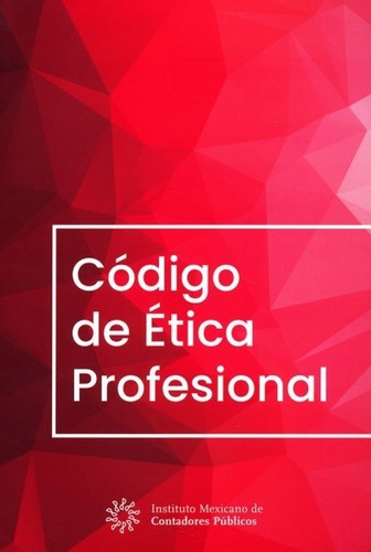 Codigo De Etica Profesional Impc