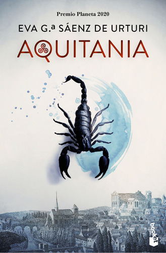 Aquitania: Premio Planeta 2020, De Eva García Sáenz De Urturi. Vela, Vol. 1. Editorial Grupo Planeta, Tapa Blanda, Edición Primera En Español, 2024