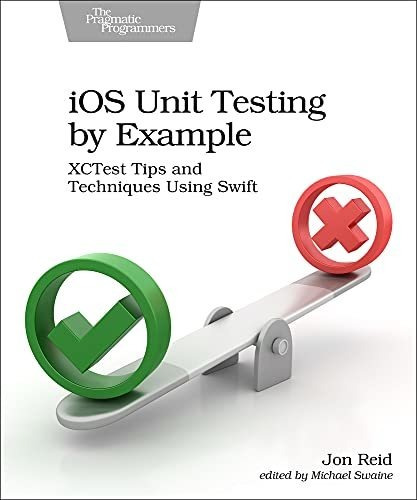 Book : Ios Unit Testing By Example Xctest Tips And...