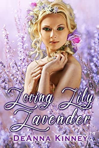 Loving Lily Lavender, De Kinney, Deanna. Editorial Createspace Independent Publishing Platform, Tapa Blanda En Inglés