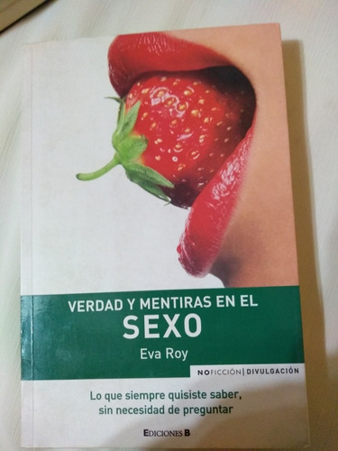Verdad Y Mentiras En El Sexo Eva Roy Divulgación Palermo Env