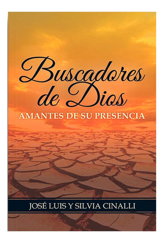 Buscadores De Dios, Jose Cinalli 