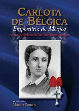 Libro Carlota De Bélgica: Emperatriz De México Nvo