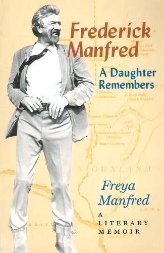 Frederick Manfred, De Manfred, Freya. Editorial Minnesota Historical Soc Pr, Tapa Blanda En Inglés