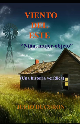 Libro: Viento Del Este: Niña, Mujer-objeto. Una Historia Ver