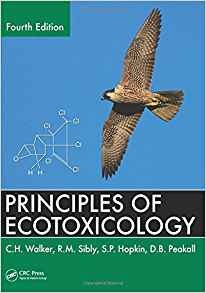 Principles Of Ecotoxicology, Fourth Edition