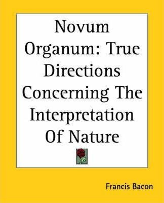 Novum Organum - Francis Bacon