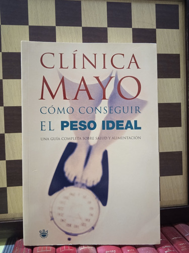 Clínica Mayo,como Conseguir El Peso Ideal
