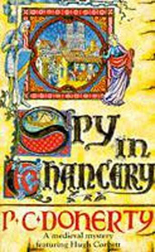Book : Spy In Chancery - Doherty, Paul C.