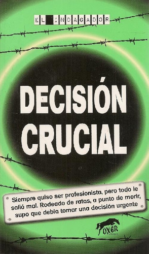 Libro Decisión Crucial De El Indagador