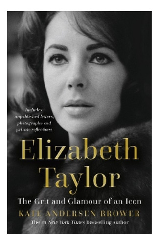 Elizabeth Taylor - The Grit And Glamour Of An Icon. Eb01