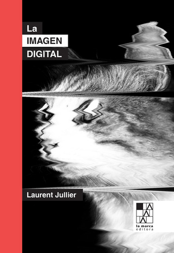 Imagen Digital, La - Laurent Jullier