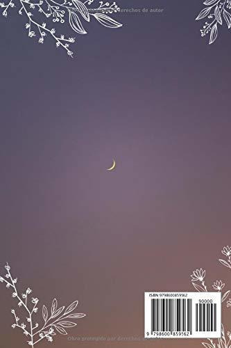 Diario Lunar. Vive Cada Ciclo Lunar De Forma Consciente.: Ca