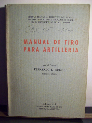 Adp Manual De Tiro Para Artilleria Huergo / Circulo Militar