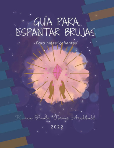 Libro: Guía Para Espantar Brujas: Para Nins Valientes (span